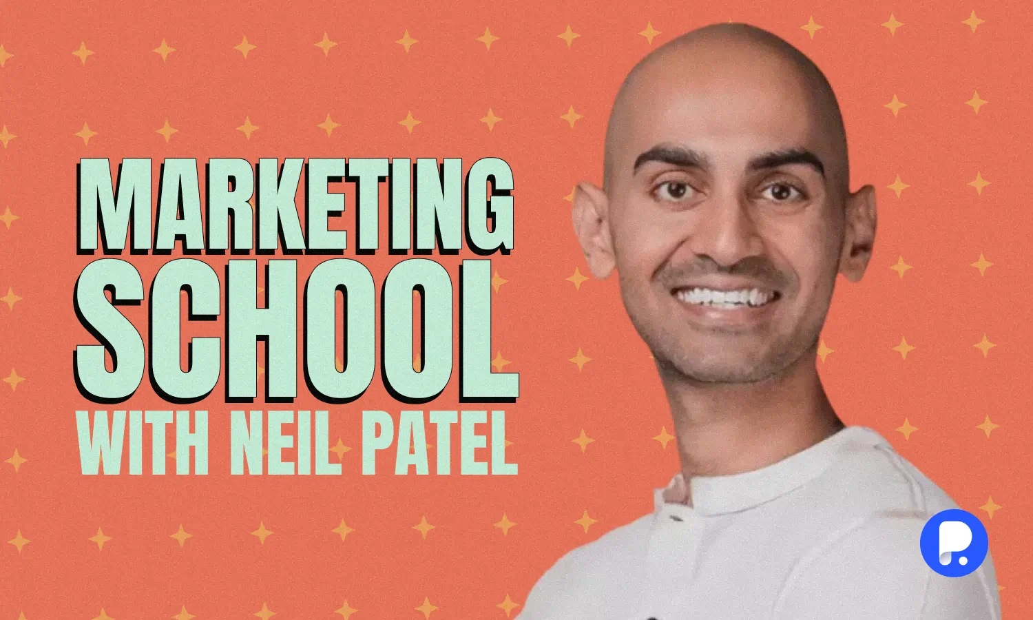 Marketing School with Neil Patel