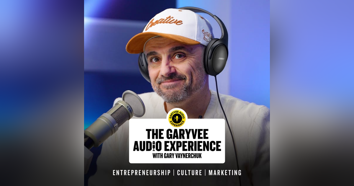 The GaryVee Audio Experience Podcast